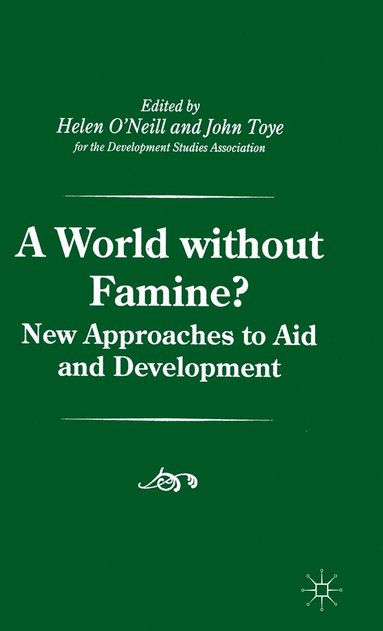 bokomslag A World without Famine?