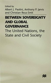 bokomslag Between Sovereignty and Global Governance?