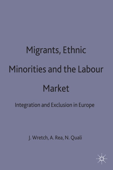 bokomslag Migrants, Ethnic Minorities and the Labour Market