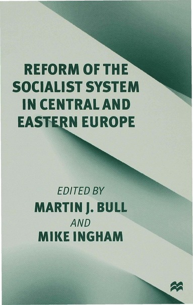 bokomslag Reform of the Socialist System in Central and Eastern Europe