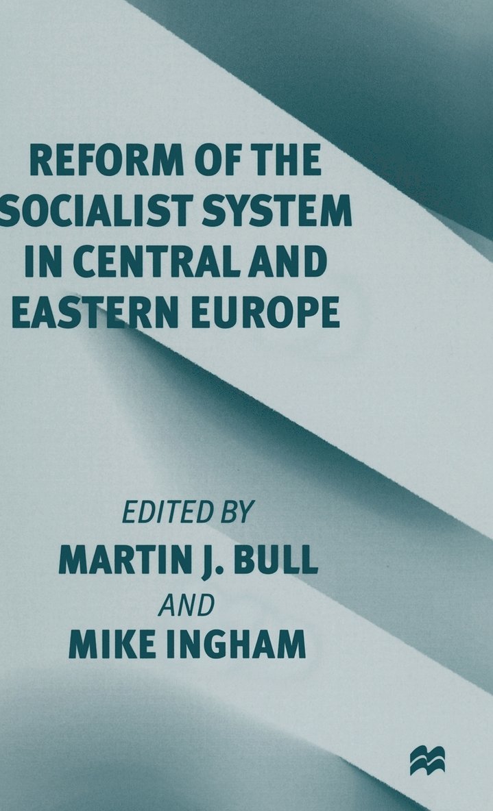 Reform of the Socialist System in Central and Eastern Europe 1