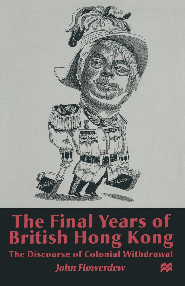 J. Flowerdew - Final Years of British Hong Kong, Häftad