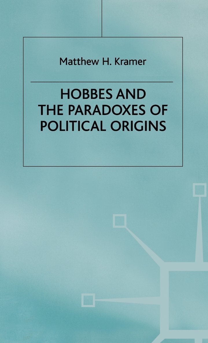 Hobbes and the Paradoxes of Political Origins 1