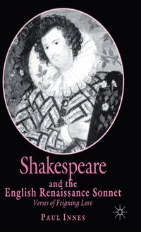 bokomslag Shakespeare and the English Renaissance Sonnet