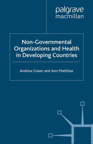 bokomslag Non-Governmental Organizations and Health in Developing Countries