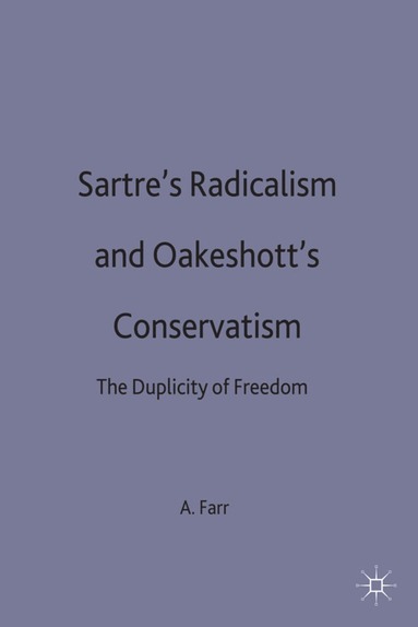 bokomslag Sartre's Radicalism and Oakeshott's Conservatism