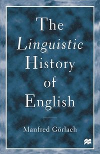 bokomslag The Linguistic History of English: An Introduction