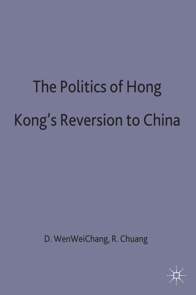 bokomslag Politics of Hong Kong's Reversion to China