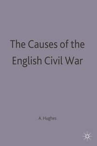 bokomslag The Causes of the English Civil War