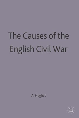 bokomslag The Causes of the English Civil War