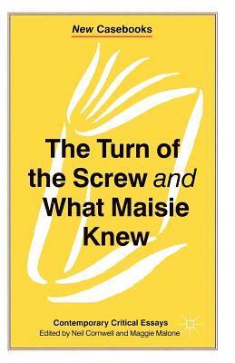 The Turn of the Screw and What Maisie Knew 1