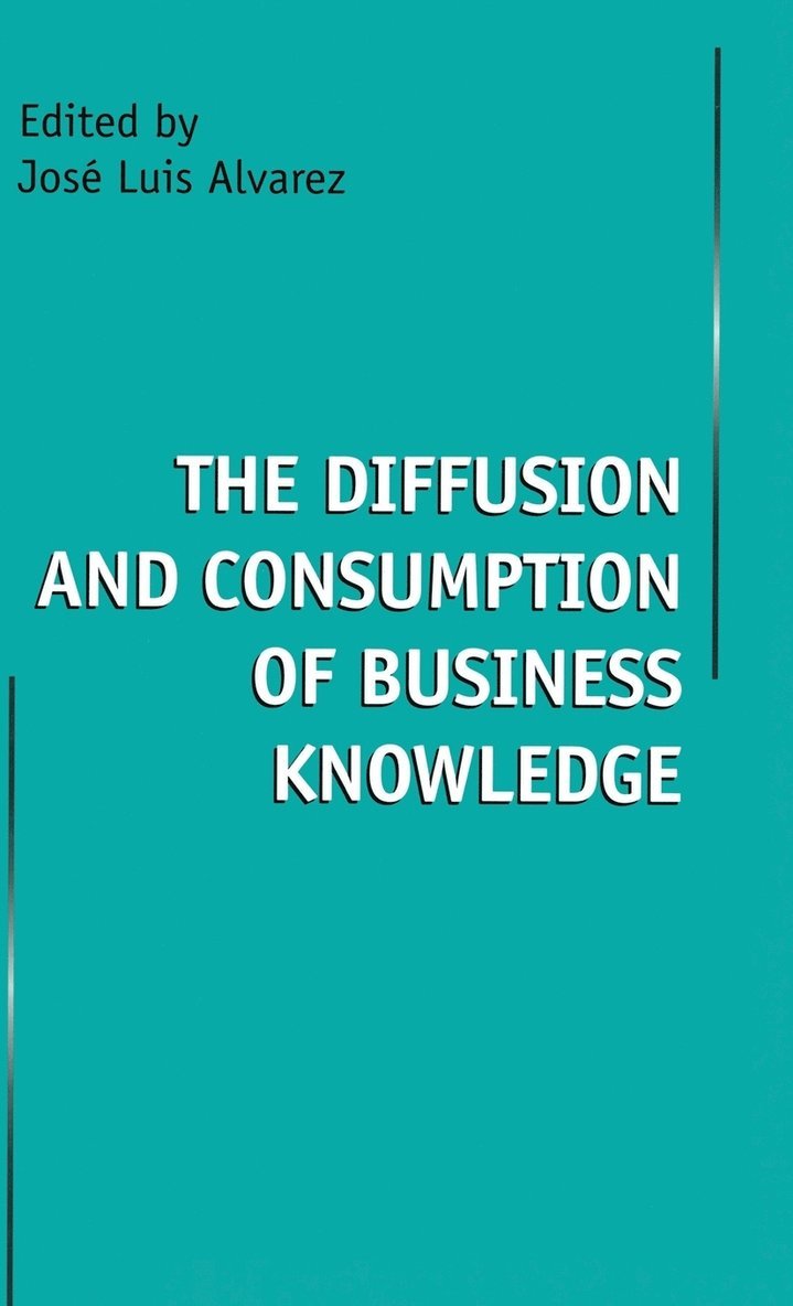 Diffusion and Consumption of Business Knowledge