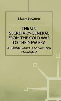 bokomslag The UN Secretary-General from the Cold War to the New Era