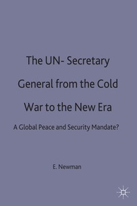 bokomslag UN Secretary-General from the Cold War to the New Era