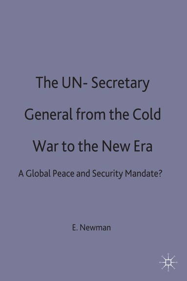 bokomslag UN Secretary-General from the Cold War to the New Era