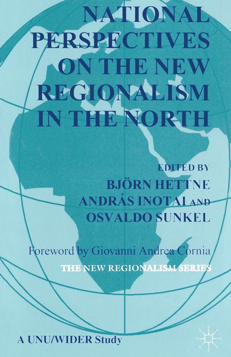 National Perspectives on the New Regionalism in the North 1