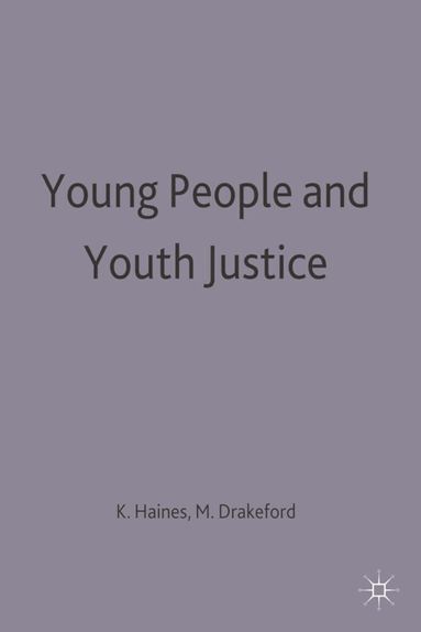 Mark Drakeford, Kevin Haines - Young People and Youth Justice, Häftad