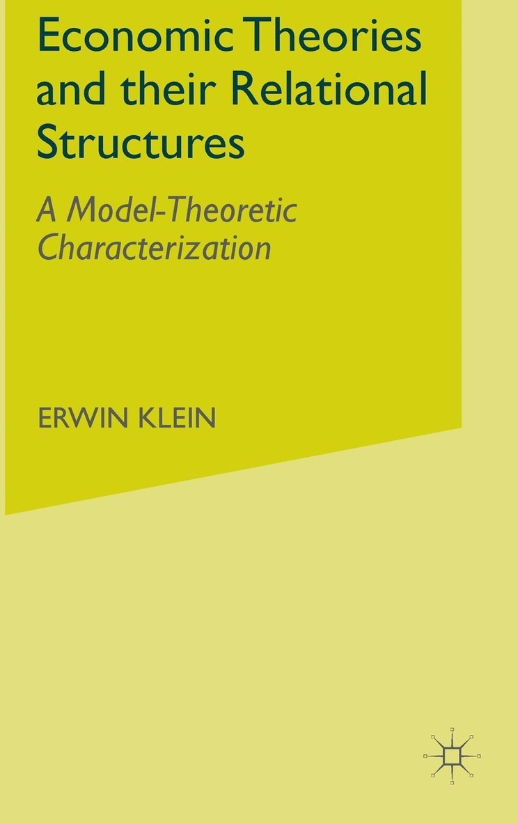 Economic Theories and their Relational Structures 1