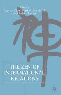 bokomslag The Zen of International Relations