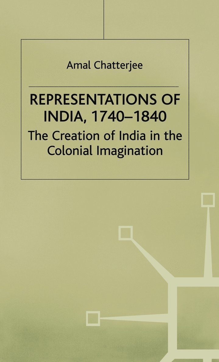 Representations of India, 1740-1840 1