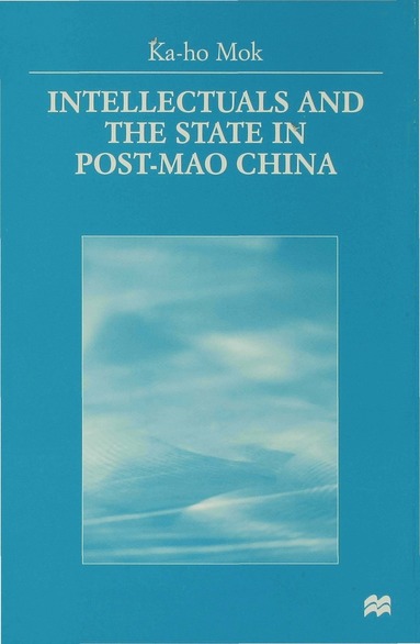 bokomslag Intellectuals and the State in Post-Mao China