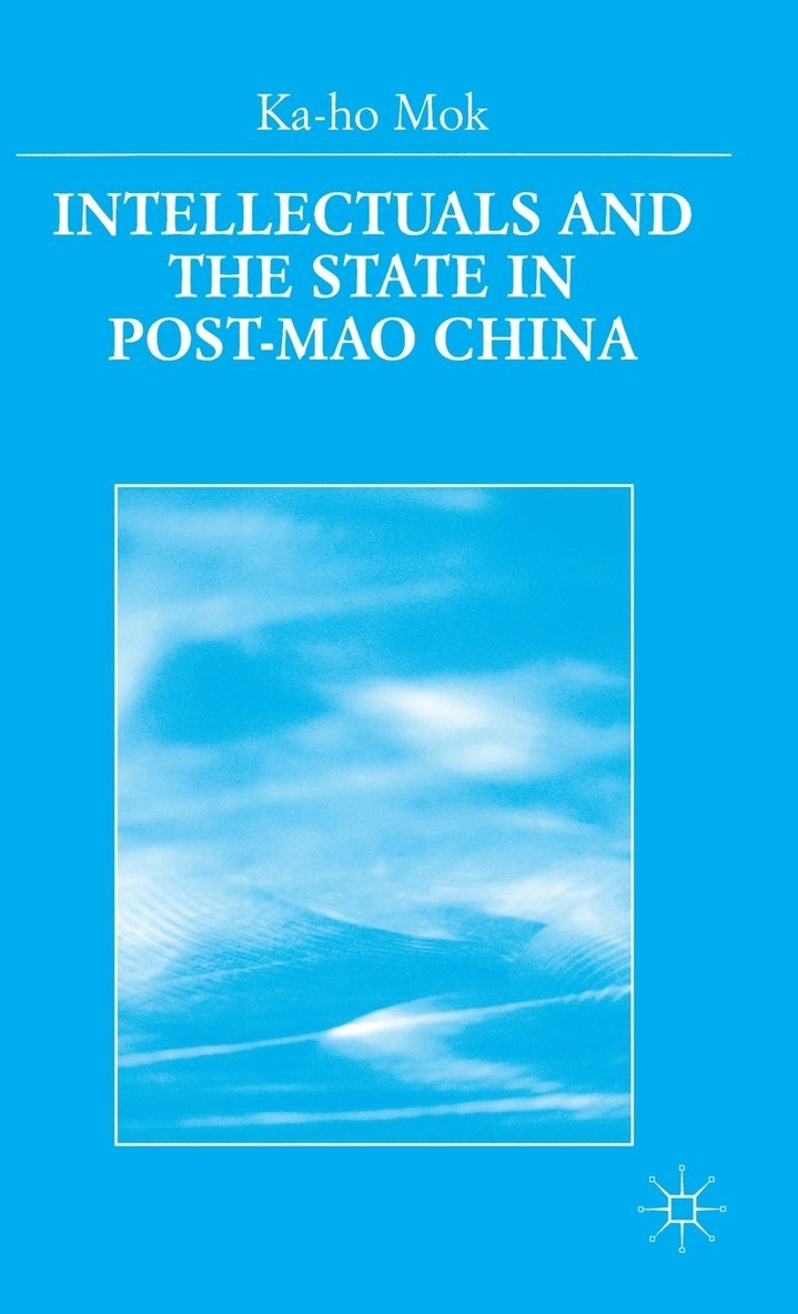 Intellectuals and the State in Post-Mao China 1