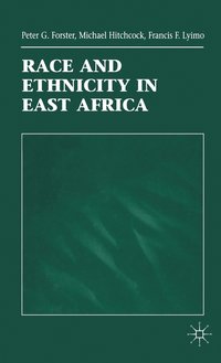 bokomslag Race and Ethnicity in East Africa