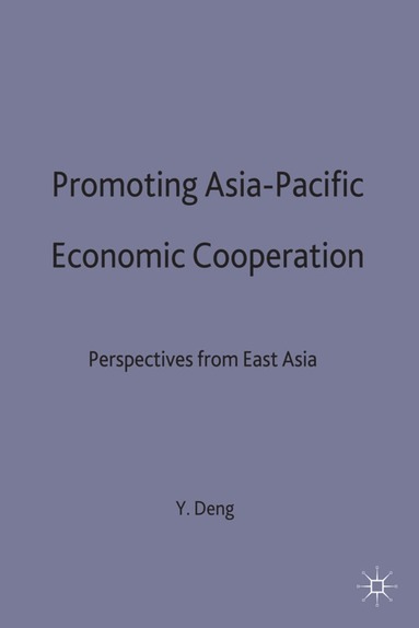 bokomslag Promoting Asia-Pacific Economic Cooperation