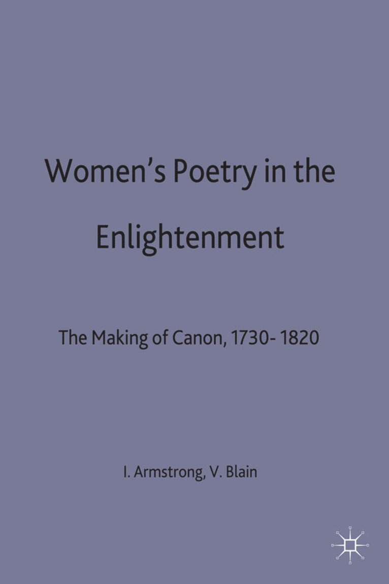 Armstrong, Isobel Armstrong, Virginia Blain - Women’s Poetry in the Enlightenment, Inbunden