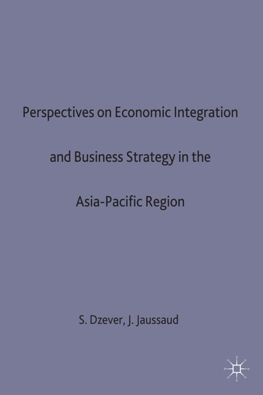 bokomslag Perspectives on Economic Integration and Business Strategy in the Asia-Pacific Region
