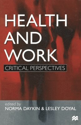 bokomslag Health and Work: Critical Perspectives