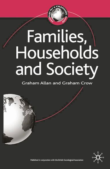 Graham Allan, Graham Crow - Families, Households and Society, Häftad