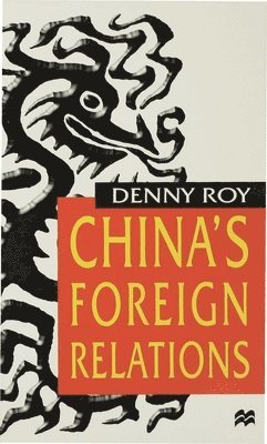 Den Y. Roy, Den y Roy, Den Y Roy - China's Foreign Relations, Inbunden