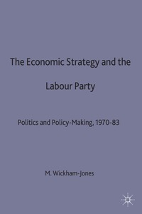 bokomslag Economic Strategy and the Labour Party