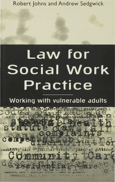 Robert Johns, Andrew Sedgwick - Law for Social Work Practice, Häftad