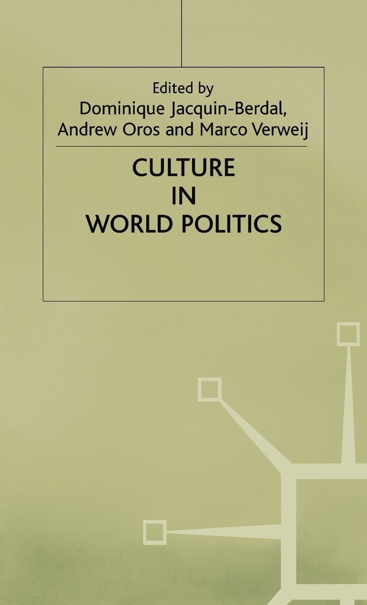 Culture in World Politics 1