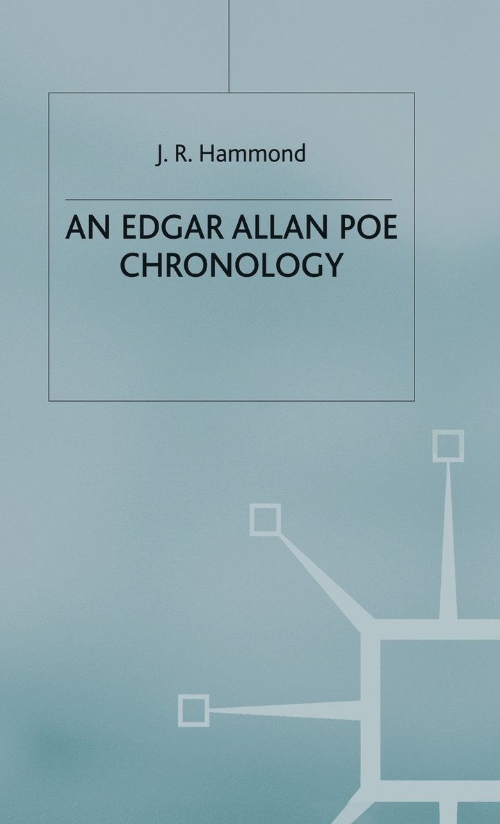 J. Hammond - Edgar Allan Poe Chronology, Inbunden
