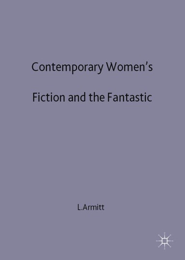 bokomslag Contemporary Women's Fiction and the Fantastic