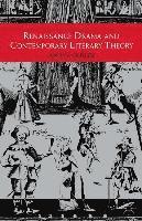 bokomslag Renaissance Drama and Contemporary Literary Theory