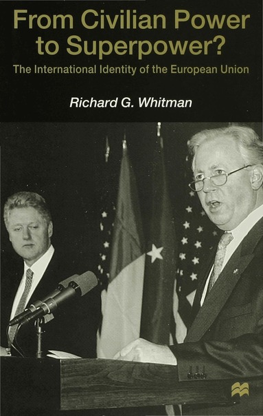 R. Whitman - From Civilian Power to Superpower?, Inbunden