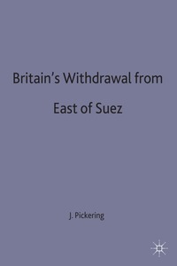 bokomslag Britain's Withdrawal From East of Suez