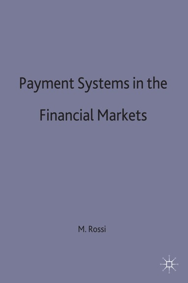 bokomslag Payment Systems in the Financial Markets