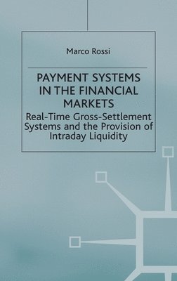 Payment Systems in the Financial Markets 1