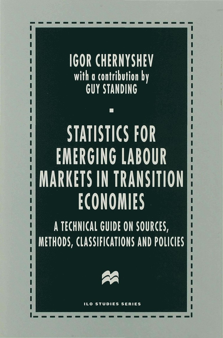 Statistics for Emerging Labour Markets in Transition Economies 1