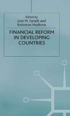 Fanelli+Medhora, José María Fanelli, Rohinton Medhora - Financial Reform in Developing Countries, Inbunden