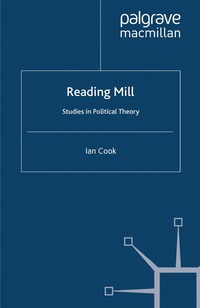 bokomslag Reading Mill: Studies in Political Theory