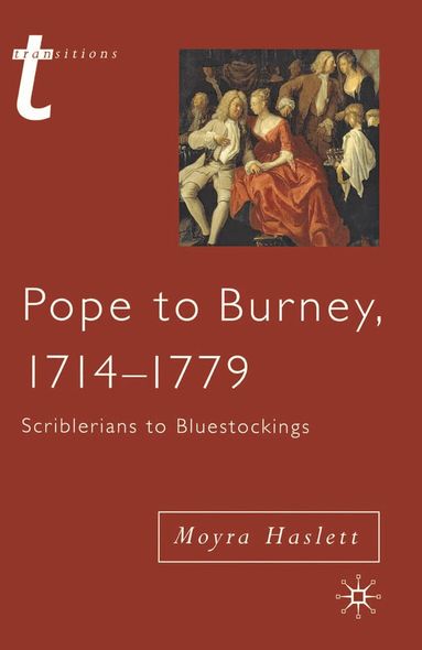 Moyra Haslett - Pope to Burney, 1714-1779, Häftad