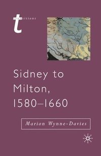 bokomslag Sidney to Milton, 1580-1660