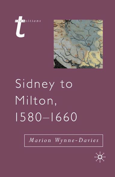 Marion Wynne-Davies, Julian Wolfreys - Sidney to Milton, 1580-1660, Inbunden