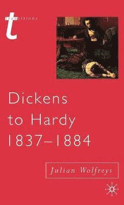bokomslag Dickens to Hardy 1837-1884